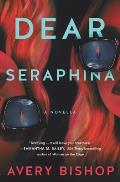 Dear Seraphina: A Novella