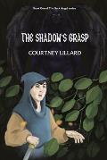 The Shadow's Grasp: Book One of The Dark Angel Series