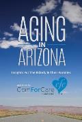 Aging in Arizona: Insights For The Elderly & Their Families