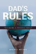 Dad's Rules For Being A Kickass Adult