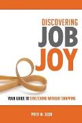 Discovering Job Joy: Your Guide to Stretching Without Snapping