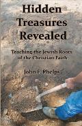 Hidden Treasures Revealed: Teaching the Jewish Roots of the Christian Faith