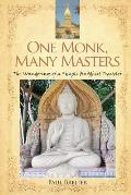 One Monk, Many Masters: The Wanderings of a Simple Buddhist Traveler