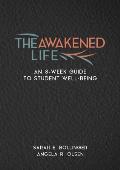The Awakened Life: An 8-Week Guide to Student Well-Being