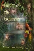 Garden of the Goddesses: A Zimbell House Anthology