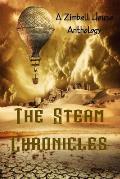 The Steam Chronicles: A Zimbell House Anthology