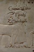 Curse of the Tomb Seekers: A Zimbell House Anthology