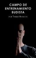 Campo de Entrenamiento Budista: Buddhist Boot Camp