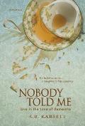 Nobody Told Me: Love in the Time of Dementia