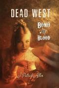 Dead West: Bond of Blood
