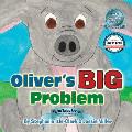 Oliver's Big Problem