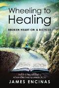 Wheeling to Healing...Broken Heart on a Bicycle: Understanding and Healing Adverse Childhood Experiences (ACEs)