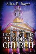Death at the Presidents Church: A Dupree Sisters Mystery