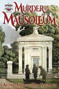 Murder at the Mausoleum: A Bittersweet Hollow Mystery