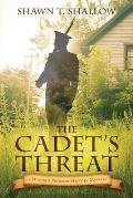 The Cadet's Threat: A Hannah Sparrow History Mystery