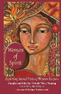 Women of Spirit: Exploring Sacred Paths of Wisdom Keepers