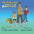 The Crazy Cool Cousins Adventures: The Bully Plan