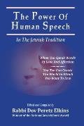 The Power Of Human Speech - In The Jewish Tradition