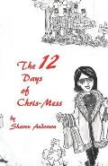 The 12 Days of Chris-Mess