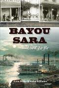 Bayou Sara Used to Be