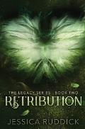Retribution: The Legacy Series: Book Two