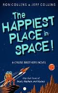 The Happiest Place in Space: A Cruise Brothers Novel