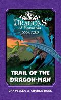 Trail of the Dragon-Man: Dragons of Romania - Book 4