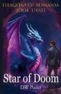 Star Of Doom: Dragons of Romania - Book 3