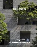 Houses: Vo Trong Nghia & the Work of Vtn Architects