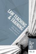 Law Teaching and Training: Law School and Way Beyond