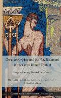 Christian Origins and the New Testament in the Greco-Roman Context: Essays in Honor of Dennis R. MacDonald