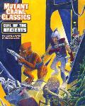 Evil Of The Ancient Ones: A Level 3 Adventure: Mutant Crawl Classics 9: Mutant Crawl Classics RPG: GMG 6219