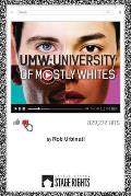 UMW: University of Mostly Whites