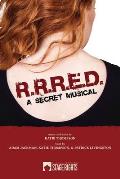R. R. R. E. D. - A Secret Musical