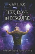 Hex Boys In Disguise: YA Paranormal Urban Fantasy Thriller