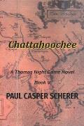 Chattahoochee: A Thomas Night Crime Novel