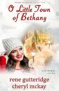 O Little Town of Bethany - A Christmas Novella: Divine Romance Collection