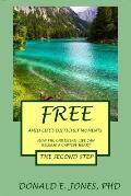 Free Amid Life's Difficult Moments How The Christian Life Can Release A Captive Heart The Second Step