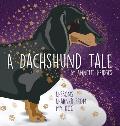 A Dachshund Tale: Lessons Learned from My Dog