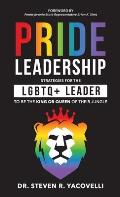 Pride Leadership: Strategies for the LGBTQ+ Leader to be the King or Queen of Their Jungle