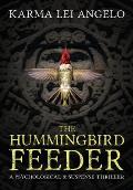 The Hummingbird Feeder: a psychological thriller