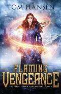 Flaming Vengeance: A Dark Coming of Age Fantasy Adventure