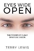 Eyes Wide Open: The Power of Clear Spiritual Vision