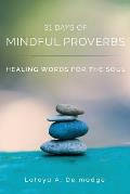 31 Days of Mindful Proverbs: Healing Words for the Soul