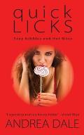 Quick Licks: Sexy Nibbles and Hot Bites