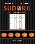 Large Print Sudoku Book 1 - Halloween Edition: 180 Easy to Hard Puzzles