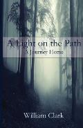 A Light on the Path: A Journey Home