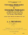 Elementary Mathematics & Intermediate Mathematics: (Arithmetic, Algebra, Geometry & Trigonometry)