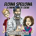 Eloina Spelloina & Papa's Angel Stone