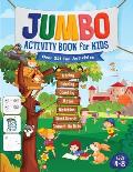 Jumbo Activity Book for Kids: Over 321 Fun Activities For Kids Ages 4-8 Workbook Games For Daily Learning, Tracing, Coloring, Counting, Mazes, Match
